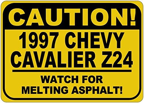 1997 97 Chevy Cavalier Z24 Dikkat Erime Asfalt İşareti-12 x 18 İnç